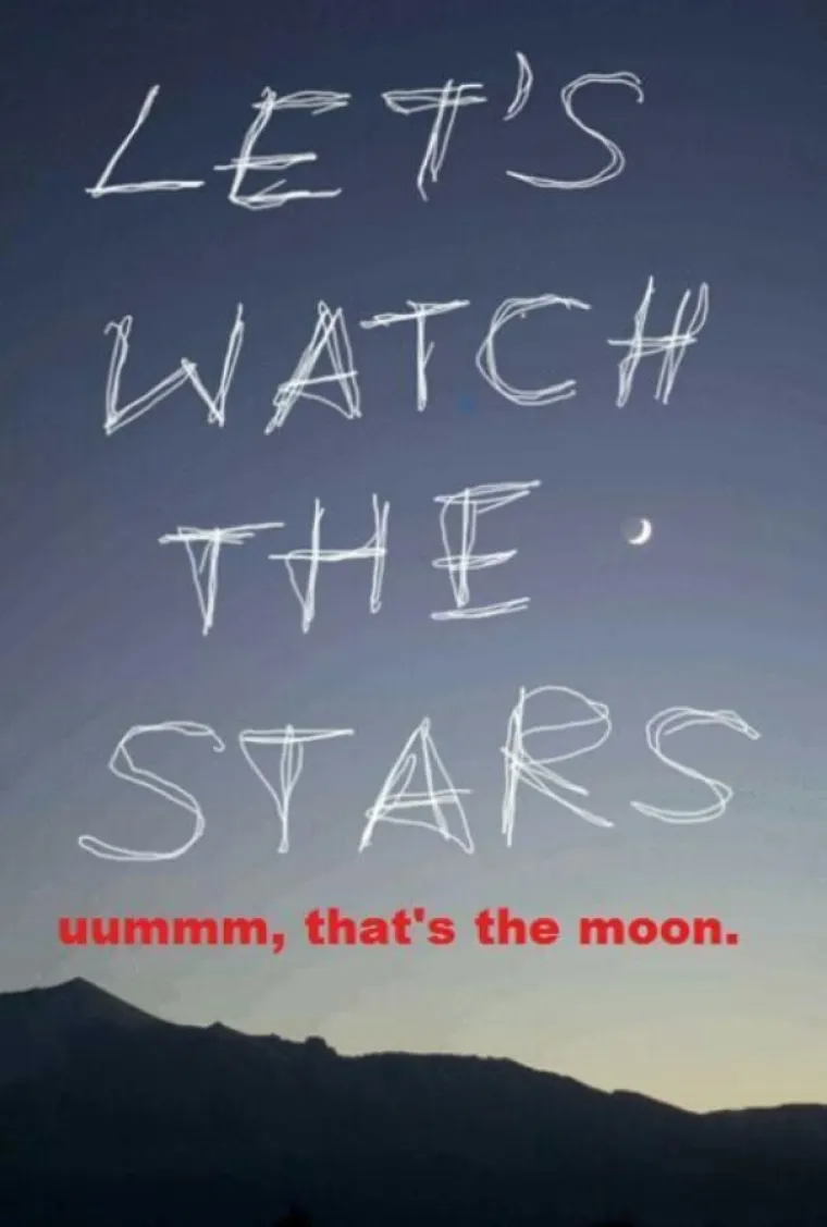 Gledajmo zvijezde. HMMM, OVO JE MJESEC.