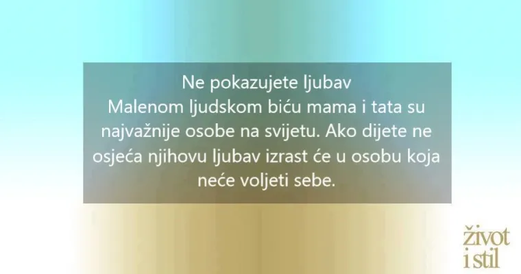 7 roditeljskih pogre&scaron;aka koje mogu ostaviti traga na djetetu za cijeli život