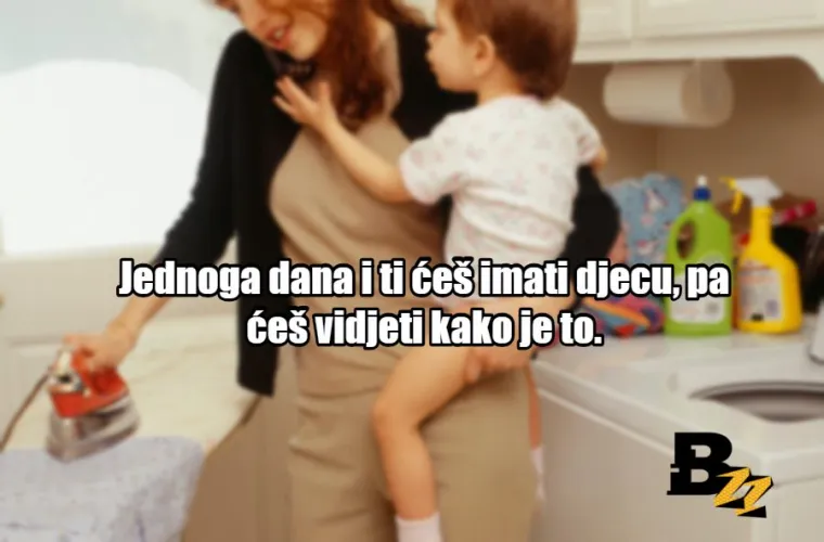 'Nisam ljuta, samo razočarana', 'Isti si ćaća': 60 najjačih fraza koje smo navikli slu&scaron;ati od na&scaron;ih mama