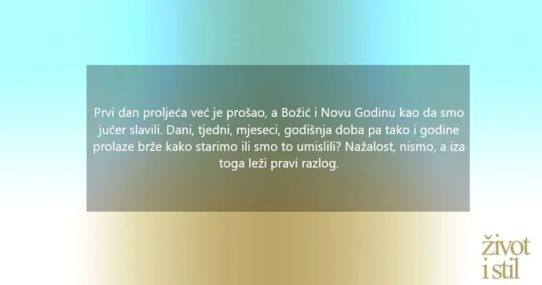 Vrijeme zaista prolazi brže kako starimo, a ovo je pravi razlog
