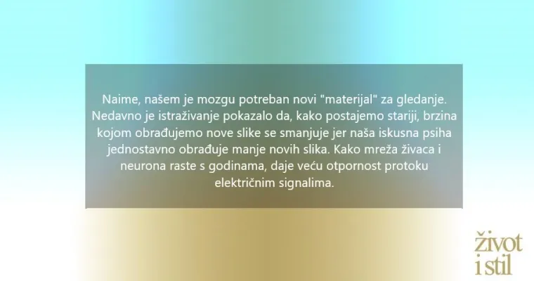 Vrijeme zaista prolazi brže kako starimo, a ovo je pravi razlog