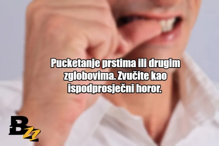 TOP 25 najgorih navika koje nam svima dižu živce: Jeste li i vi krivci?