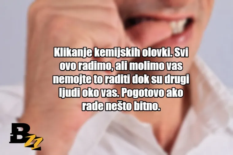 TOP 25 najgorih navika koje nam svima dižu živce: Jeste li i vi krivci?