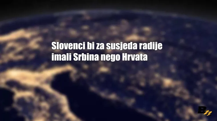 Kako narodi biv&scaron;e države vide jedni druge: Hrvati su za Slovence lijeni, radije bi za susjede imali Srbe
