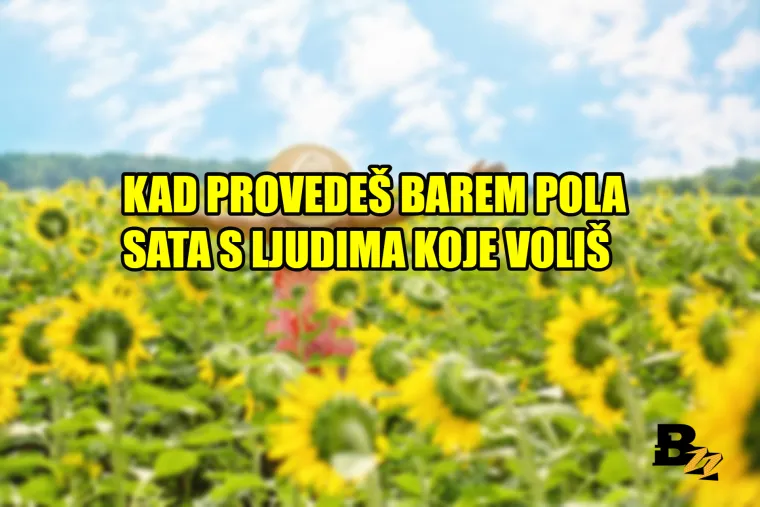 'Kad se probudi&scaron; i shvati&scaron; da je neradni dan': 20 najboljih osjećaja na svijetu