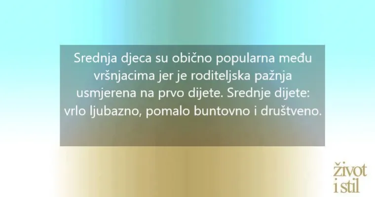 Kako redoslijed rođenja u obitelji utječe na karakter i pona&scaron;anje?