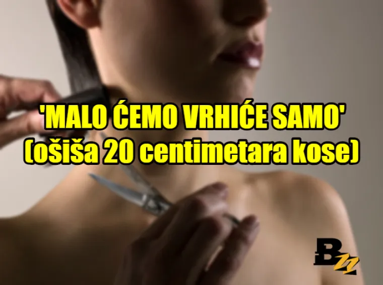 'A ti si sama &scaron;i&scaron;ke rezala?' i 'Je li dobra voda?': 15 najtipičnijih izreka frizerki