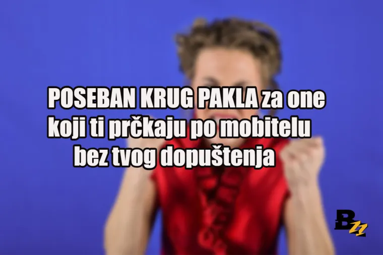 Ne želimo biti zločesti, ali ovih 15 vrsta ljudi zaslužuje poseban krug pakla