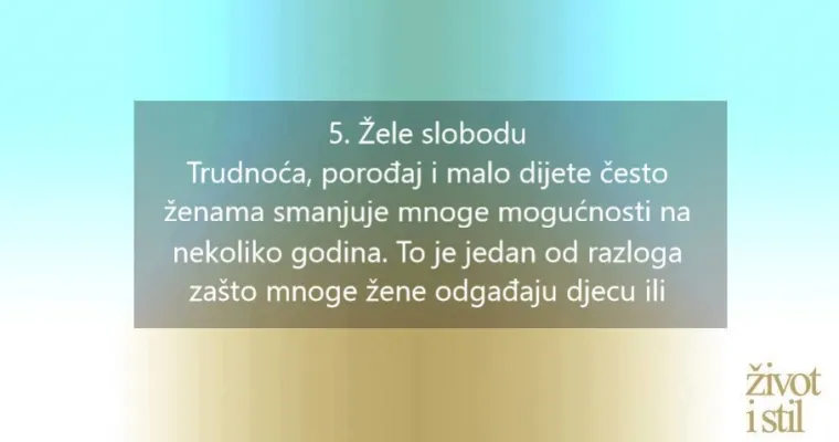 6 razloga zbog kojih svaka peta žena u svijetu odbija imati djecu