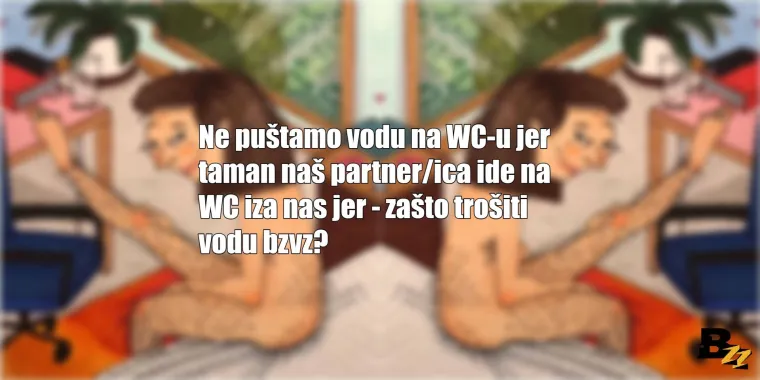 Ne peremo se ne&scaron;to posebno prije seksa: 25 poluodvratnih navika koje si mogu priu&scaron;titi samo parovi na duže staze