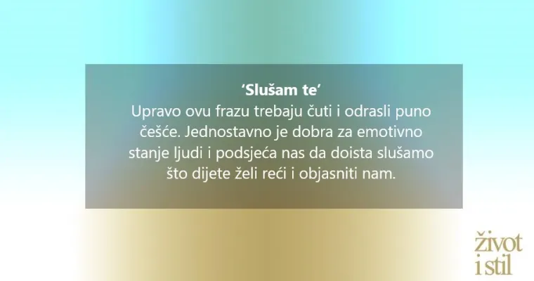 Male stvari puno znače: 9 stvari koje djeca trebaju čuti od roditelja