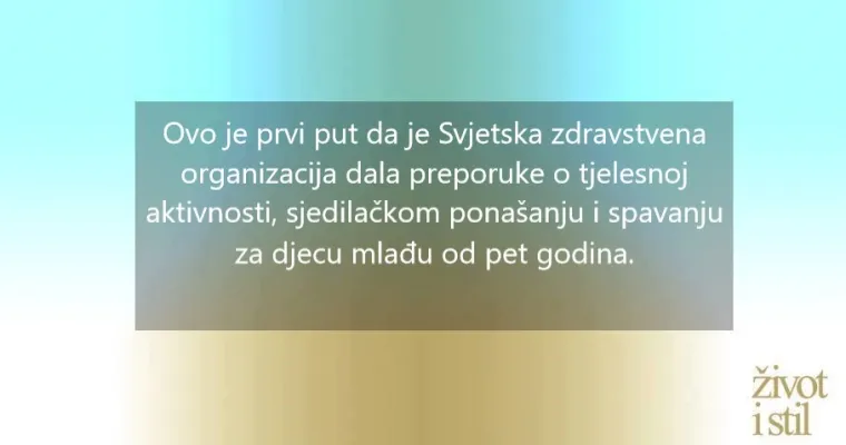 Nove preporuke Svjetske zdravstvene organizacije o zdravlju male djece