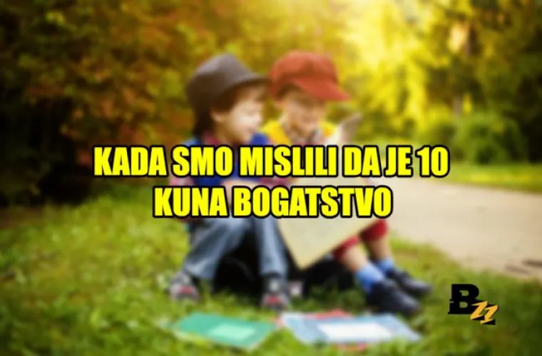 Kad nam je 10 kn bilo bogatstvo, a glavna kazna spavanje: 20 nostalgičnih trenutaka iz na&scaron;eg djetinjstva