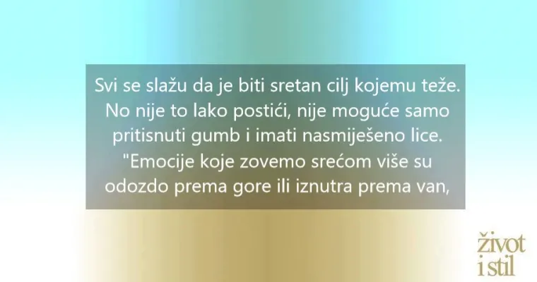 6 tajni izuzetno sretnih ljudi (nije tako komplicirano)