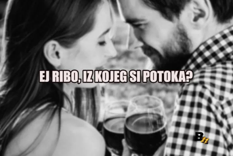 'Ja sam Đuro Hadžiselimović, a ti si odabrana': TOP 20 uleta na koje neće pasti nijedna cura, ali barem će se svi lijepo nasmijati