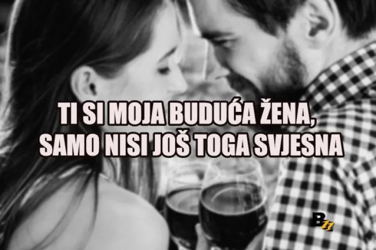 'Ja sam Đuro Hadžiselimović, a ti si odabrana': TOP 20 uleta na koje neće pasti nijedna cura, ali barem će se svi lijepo nasmijati