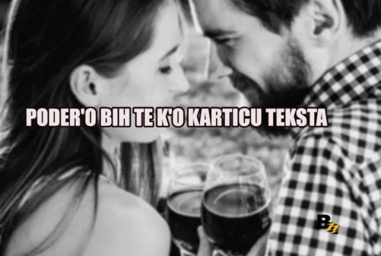 'Ja sam Đuro Hadžiselimović, a ti si odabrana': TOP 20 uleta na koje neće pasti nijedna cura, ali barem će se svi lijepo nasmijati