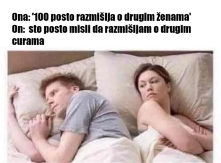 'Sto posto razmišlja o drugim ženama': 15 mema koje će shvatiti samo frajeri ultra ljubomornih cura
