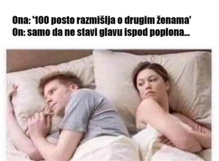 'Sto posto razmi&scaron;lja o drugim ženama': 15 mema koje će shvatiti samo frajeri ultra ljubomornih cura