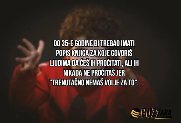 Kaskate li za svojom generacijom? 20 stvari koje ste trebali učiniti do 35. godine