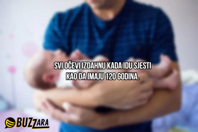 'Nisam spavao, samo sam odmarao oči': 16 stvari koje rade apsolutno svi očevi, bez iznimke