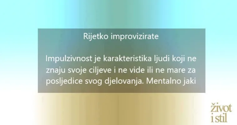 9 znakova koji pokazuju da ste mentalno jaka osoba