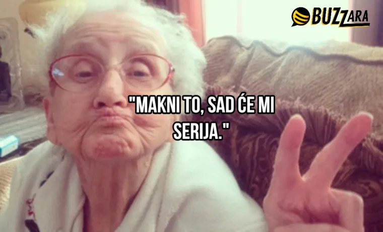 'Ja sam se u tvojim godinama udala': 25 najjačih izjava naših najdražih baka
