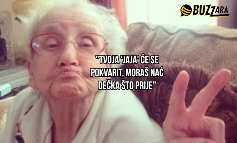 'Ja sam se u tvojim godinama udala': 25 najjačih izjava na&scaron;ih najdražih baka