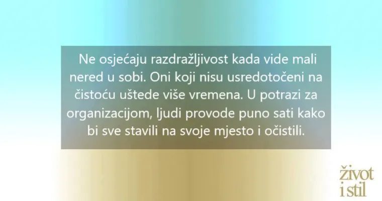 Više volite nered? Kreativni ste i opušteni, ali i spremni na neočekivano