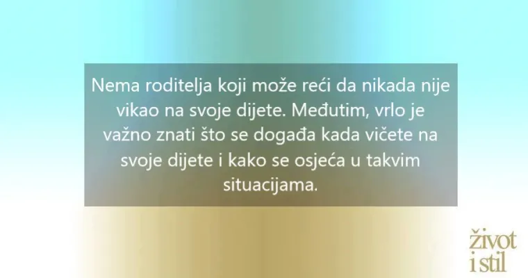 4 uznemirujuće stvari koje prolaze kroz dječje glave dok vičete na njih