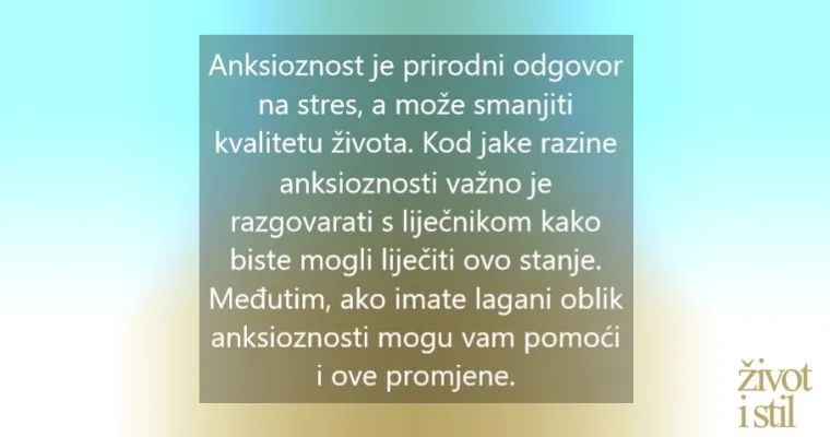 7 važnih stvari koje mogu pomoći kod smanjenja tjeskobe