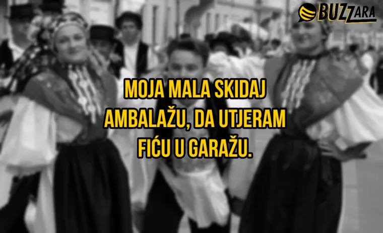 'Moja nema prednjih zubi, kad me ljubi, promaja me ubi': 20 najluđih bećaraca od kojih su nam otpali opanci