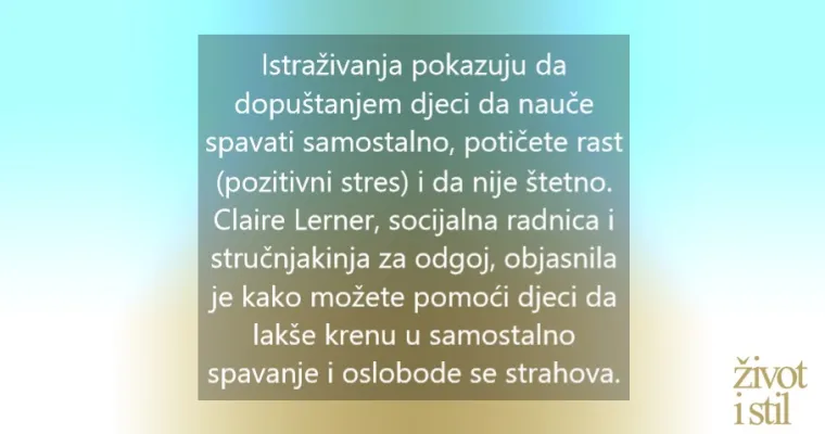 Lijepi snovi: Kako pomoći djeci da se nose s noćnim strahovima i samostalnim spavanjem?