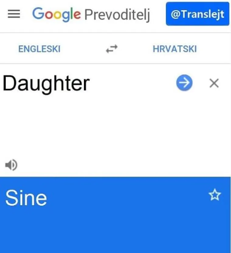 'Translejt' izvlači ono najbolje iz Google Prevoditelja: 'Medicine' je 'rakija', a 'daughter' je 'sine'