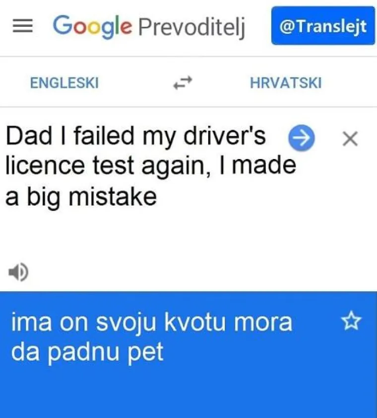 'Translejt' izvlači ono najbolje iz Google Prevoditelja: 'Medicine' je 'rakija', a 'daughter' je 'sine'