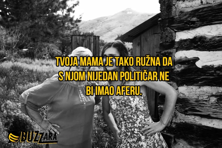 'Tvoja mama je tako ružna da nijedan političar ne bi imao aferu s njom': 25 'tvoja mama' fora koje su toliko lo&scaron;e da su dobre