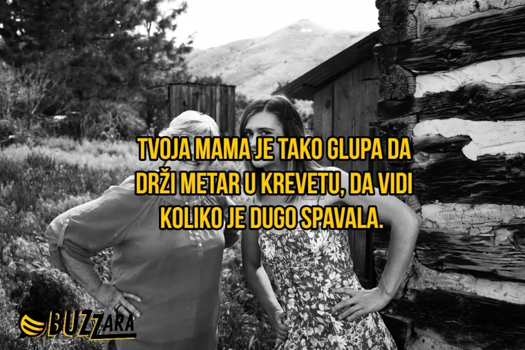 'Tvoja mama je tako ružna da nijedan političar ne bi imao aferu s njom': 25 'tvoja mama' fora koje su toliko lo&scaron;e da su dobre