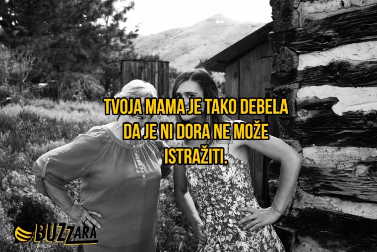 'Tvoja mama je tako ružna da nijedan političar ne bi imao aferu s njom': 25 'tvoja mama' fora koje su toliko lo&scaron;e da su dobre