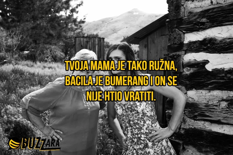 'Tvoja mama je tako ružna da nijedan političar ne bi imao aferu s njom': 25 'tvoja mama' fora koje su toliko lo&scaron;e da su dobre