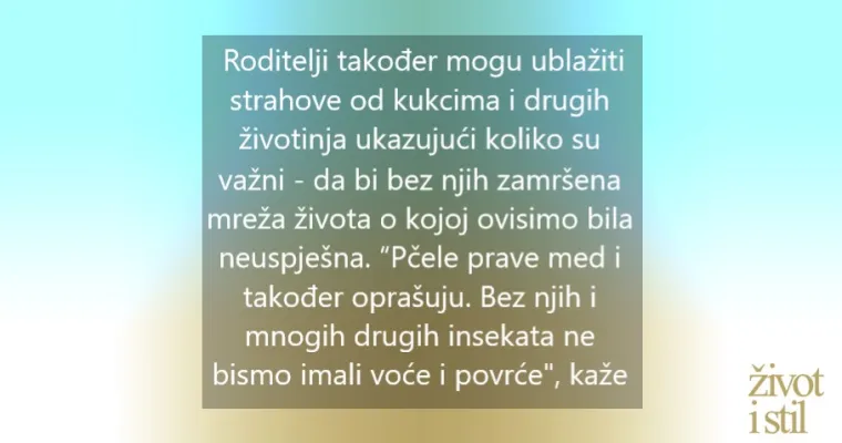 Tri savjeta kako pomoći djeci da se oslobode straha od insekata