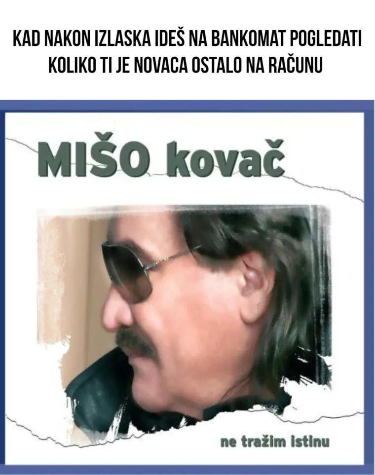 Mišo Kovač danas slavi rođendan: Darujemo mu ove meme koje smo napravili od njegovih albuma