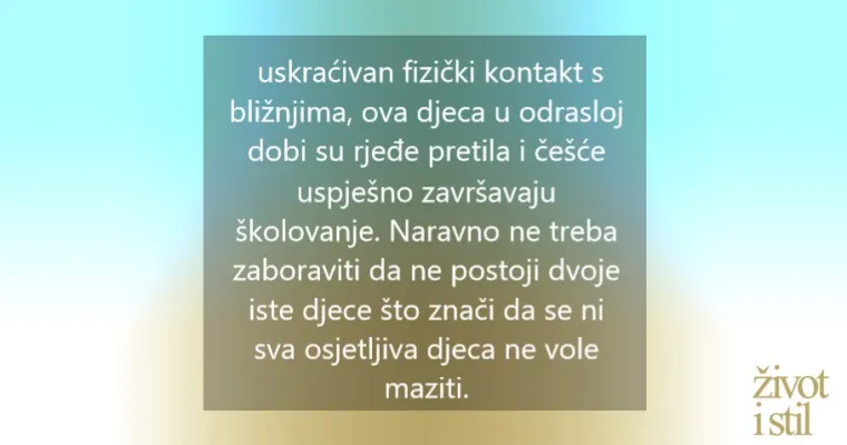 Stručnjakinja savjetuje: Imate li osjetljivo dijete, mazite ga