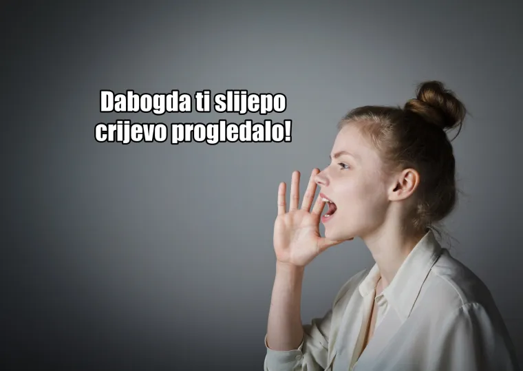 20 najma&scaron;tovitijih hrvatskih kletvi za sljedeći put kada vam netko oduzme prednost