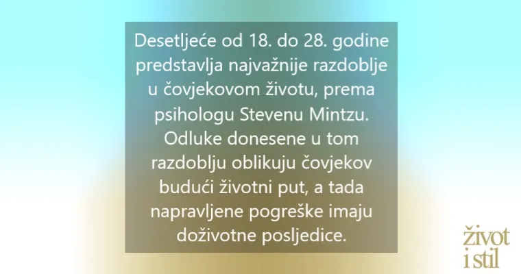 Koje je desetljeće najvažnije u životu odrasle osobe?