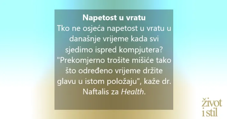 8 razloga za&scaron;to vas boli vrat i &scaron;to učiniti u vezi s tim