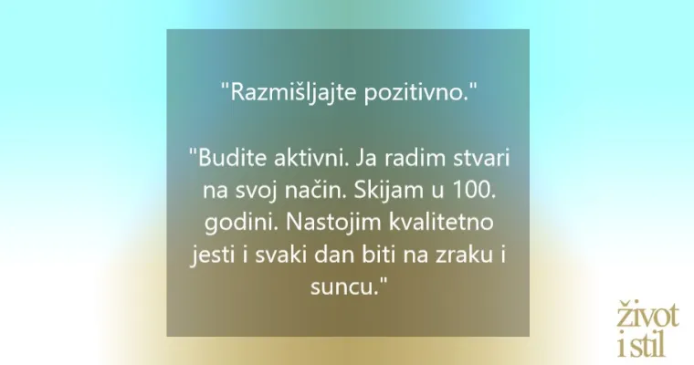 30 fantastičnih savjeta 100-godi&scaron;njaka za dug i sretan život