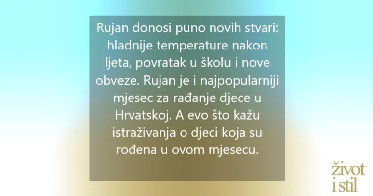 U rujnu se rađa najviše djece u Hrvatskoj: 6 razloga zašto su ove bebe posebne