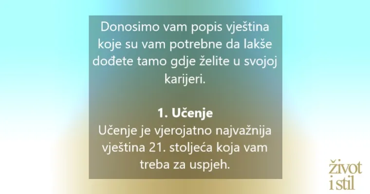 9 važnih vje&scaron;tina koje su vam potrebne kako biste bili uspje&scaron;ni