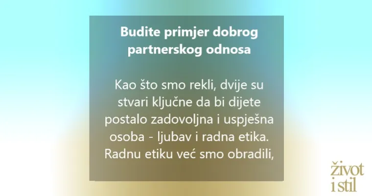 6 ključnih stvari koje bi svaki roditelj trebao napraviti želi li da mu dijete izraste u uspje&scaron;nu i sretnu osobu