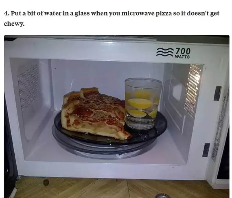 Kada grijete pizzu u mikrovalnoj, pored nje na tanjur stavite i ča&scaron;u vode kako ne bi bila žilava.